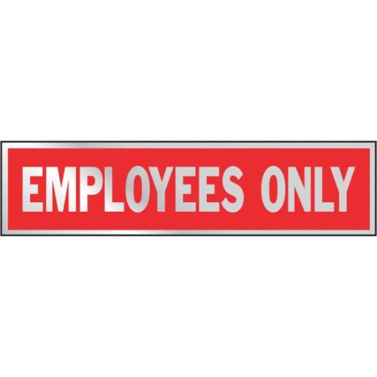 Hy-Ko Brushed Aluminum Sign, Employees Only